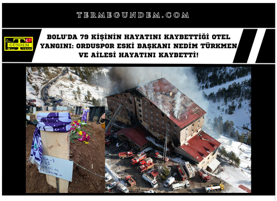 Bolu'da 79 kişinin hayatını kaybettiği Otel Yangını: Orduspor Eski Başkanı Nedim Türkmen ve Ailesi Hayatını Kaybetti!